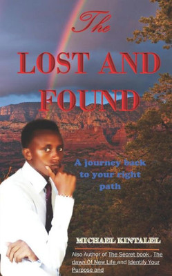 The Lost And Found: A Journey Back To Our Right Path