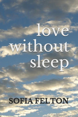 Love Without Sleep