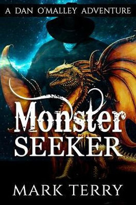 Monster Seeker: A Dan O'Malley Adventure