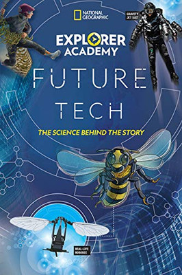 Explorer Academy Future Tech: The Science Behind the Story - Paperback