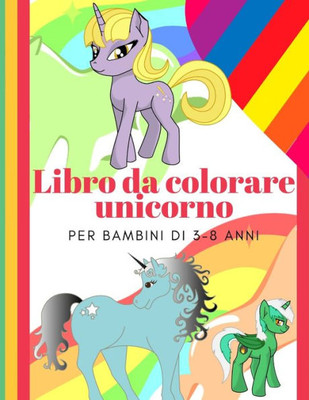 Libro Da Colorare Unicorno Per Bambini Di 3-8 Anni