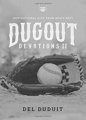 Dugout Devotions II: Inspirational Hits From MLB’s Best (Stars of the Faith)