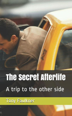 The Secret Afterlife