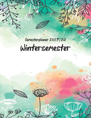 Semesterplaner Wintersemester 2019/20 : Der Kalender Für Dein Wintersemester Vom 1. Oktober 2019 Bis 31.März 2020