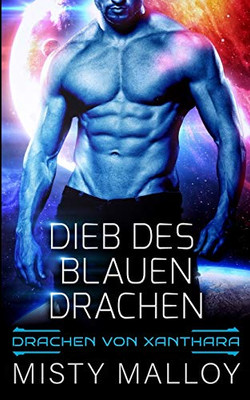 Dieb des blauen Drachen (Die Drachen Von Xanthara) (German Edition)