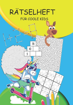 Rätselheft Für Coole Kids : Rätselblock Für Kinder Ab 10 Jahre - Rätselbuch Das Spaß Macht Mit Wortsuche, Sudokus, Zahlenrätsel, Labyrinth, Silbenrätsel ...