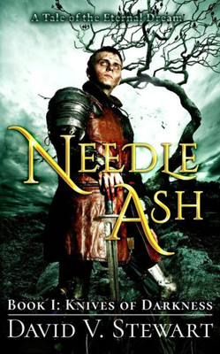 Needle Ash Book 1: Knives Of Darkness