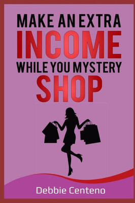 Make An Extra Income While You Mystery Shop