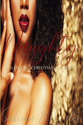 Naughty: An Erotic Christmas Novella