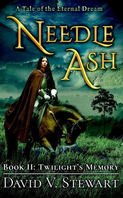 Needle Ash Book 2: Twilight'S Memory