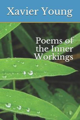 Poems Of The Inner Workings