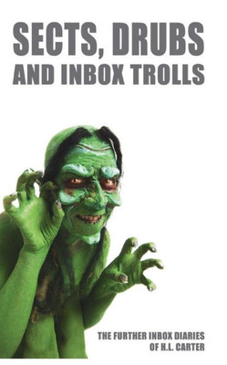 Sects, Drubs And Inbox Trolls