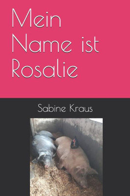 Mein Name Ist Rosalie