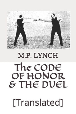 The Code Of Honor & The Duel : [Translated]