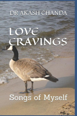 Love Cravings : Songs Of My Self
