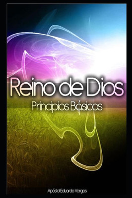 Reino De Dios Principios Básicos