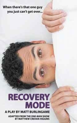 Recovery Mode : The Play