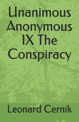 Unanimous Anonymous Ix The Conspiracy