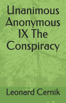 Unanimous Anonymous Ix The Conspiracy