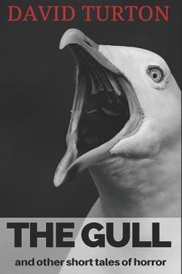 The Gull : And Other Short Tales Of Horror