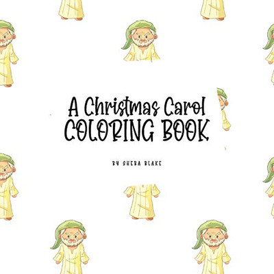 A Christmas Carol Coloring Book for Children (8.5x8.5 Coloring Book / Activity Book)