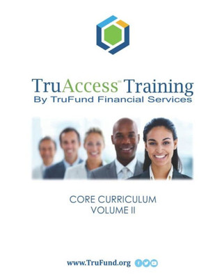 Truaccess Training : Core Curriculum