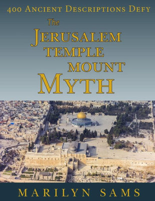The Jerusalem Temple Mount Myth
