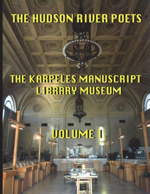 The Hudson River Poets At The Karpeles Manuscript Library Museum