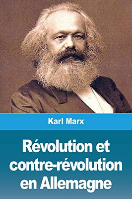 Révolution et contre-révolution en Allemagne (French Edition)