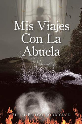 Mis Viajes Con La Abuela (Spanish Edition)