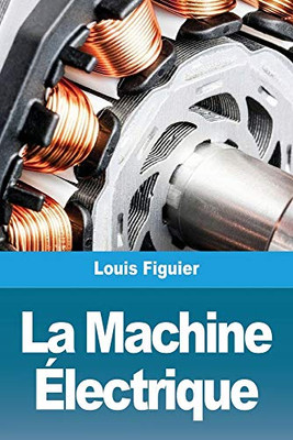 La Machine Électrique (French Edition)