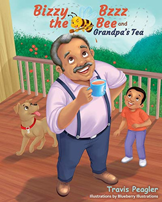Bizzy Bzzz the Bee and Grandpa's Tea - Paperback
