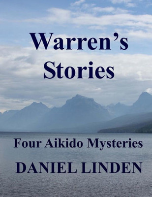 Warren'S Stories : Four Aikido Mysteries