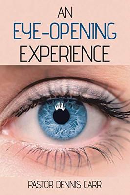 An Eye-Opening Experience - Paperback