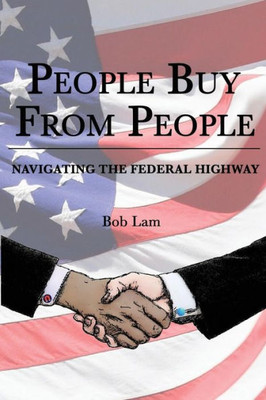 People Buy From People : Navigating The Federal Highway