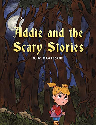 Addie and the Scary Stories - Paperback