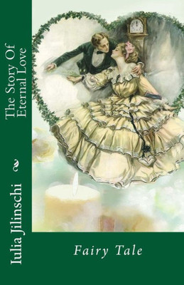 The Story Of Eternal Love : Fairy Tale