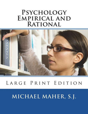 Psychology Empirical And Rational : Large Print Edition