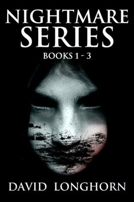 Nightmare Series : Books 1 To 3