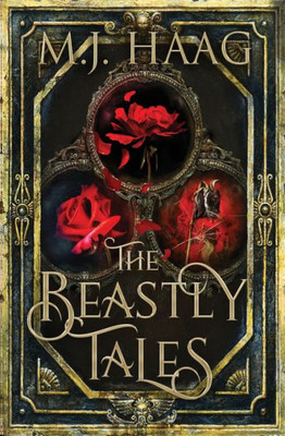 The Beastly Tales : The Complete Collection: Books 1 - 3