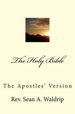 The Holy Bible-The Apostles' Version