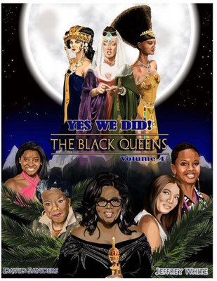 Yes We Did! The Black Queens