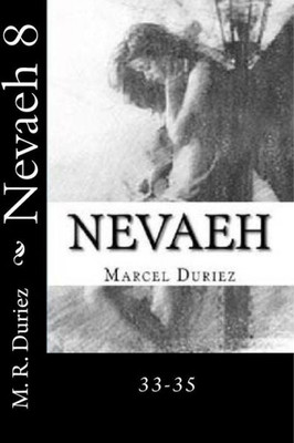 Nevaeh 8 : 33-35