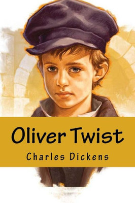 Oliver Twist : Or, The Parish Boy'S Progress