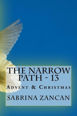 The Narrow Path : Advent & Christmas