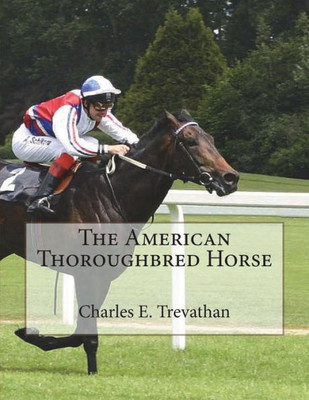 The American Thoroughbred Horse