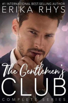 The Gentlemen'S Club Complete Series : A Billionaire Romance