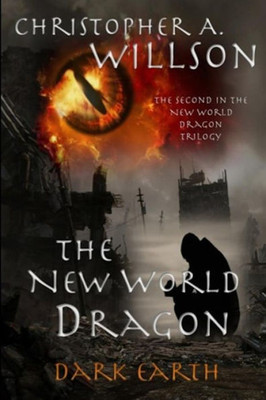 The New World Dragon Part Ii : Dark Earth