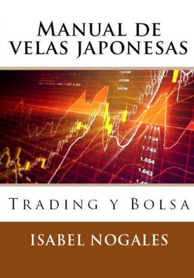 Manual De Velas Japonesas : Trading Y Bolsa