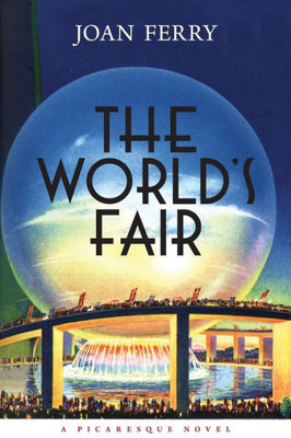 The World'S Fair : A Picaresque Novel
